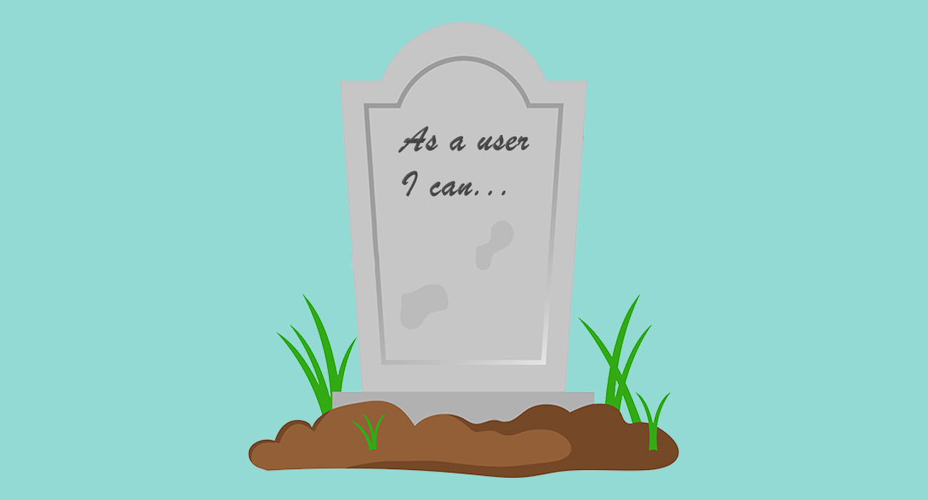 A user story is laid to rest in a grave